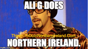 Ali G - Does Northern Ireland
